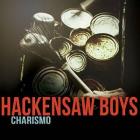 Charismo di Hackensaw Boys - CD Charismo di Hackensaw Boys - CD