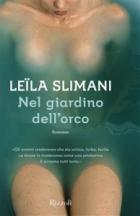 Nel Giardino Dell`orco di Slimani Leila - libri Nel Giardino Dell`orco di Slimani Leila - libri