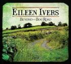 Beyond The Bog Road  di Eileen Ivers - CD