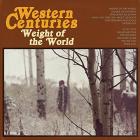 Weight_Of_The_World_-Western_Centuries_