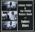 Fullers Blues di Johnny Fulller & The Philip Walker Band - CD Fullers Blues di Johnny Fulller & The Philip Walker Band - CD