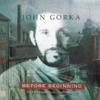Before Beginning di John Gorka - CD Before Beginning di John Gorka - CD