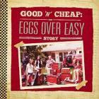 Good_'N'_Cheap:_The_Eggs_Over_Easy_Story_-Eggs_Over_Easy