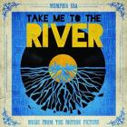Take_Me_To_The_River_-Take_Me_To_The_River_
