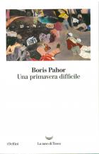 Una_Primavera_Difficile-Pahor_Boris_