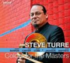 Colors_For_The_Masters_-Steve_Turre