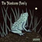 Unseen di Handsome Family - CD