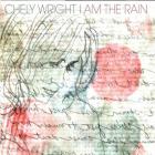 I Am The Rain di Chely Wright - CD I Am The Rain di Chely Wright - CD