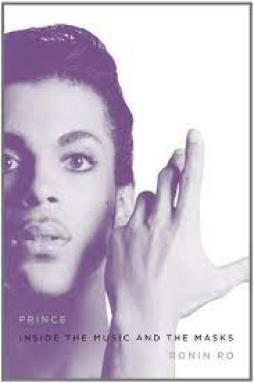 Prince Inside The Music And The Masks  di Ro Ronin - libri