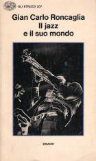 Jazz E Il Suo Mondo (il) di Roncaglia G. Carlo - Libro Jazz E Il Suo Mondo (il) di Roncaglia G. Carlo - Libro