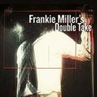 Frankie Miller's Double Take di Frankie Miller - CD Frankie Miller's Double Take di Frankie Miller - CD