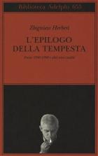 Epilogo_Della_Tempesta_Poesie_1990-1998_E_Altri_Versi_Inediti_l%60_-Herbert_Zbigniew
