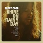 Shine_On_Rainy_Day_-Brent_Cobb