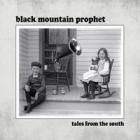 Tales From The South  di Black Mountain Prophet - CD