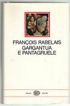 Gargantua E Pantagruele Vecchia Edizione di Rabelais - libri Gargantua E Pantagruele Vecchia Edizione di Rabelais - libri