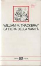 Fiera Delle Vanità (la) di Thackeray William M. - libri Fiera Delle Vanità (la) di Thackeray William M. - libri