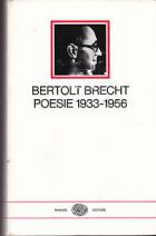Poesie 1933-1956 di Brecht Bertolt - libri Poesie 1933-1956 di Brecht Bertolt - libri