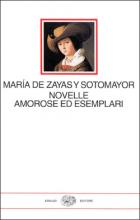 Novelle Amorose Ed Esemplari  di De Zayas Y Sotomayor Maria - libri