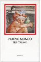 Nuovo Mondo Gli Italiani di Aa.vv. - libri Nuovo Mondo Gli Italiani di Aa.vv. - libri
