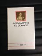 Sei Giornate  di Aretino Pietro; Davico Bonino - libri