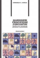 Giardinieri_Principesse_Porcospini_-Casula_Consuelo