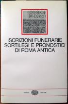 Iscrizioni_Funerarie_Sortilegi_E_Pronostici_-Mazzolani_Storoni_L._(cur.)