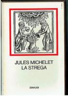 Strega (la)  di Michelet Jules - libri