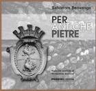 Per Antiche Pietre  di Benvenga Salvatore - libri