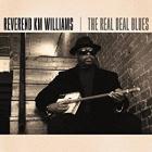 The Real Deal Blues  di Reverend KM Williams - CD