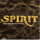 The Mercury Years di Spirit - CD The Mercury Years di Spirit - CD