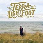 Every Time My Mind Runs Wild  di Terra Lightfoot - CD