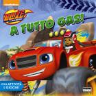 A_Tutto_Gas_Blaze_E_Le_Mega_Macchine_Ediz_A_Colori_-Aa.vv.