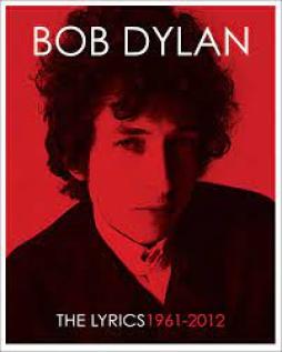 Lyrics Since 1962 Bon Dylan di Bob Dylan - Libro Lyrics Since 1962 Bon Dylan di Bob Dylan - Libro