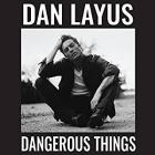 Dangerous Things  di Dan Layus - CD