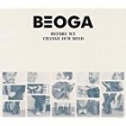 Before We Change Our Mind  di Beoga - CD