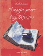 Magico Potere Degli Aforismi (il)  di Hartmann Danilo - libri