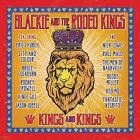 Kings And Kings  di Blackie &amp; The Rodeo Kings - CD