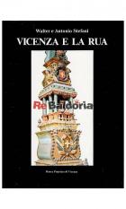 Vicenza E La Rua  di Stefani Walter E Antonio - libri