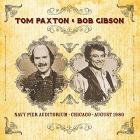 Navy Pier Auditorium Chicago August 1980 di Tom Paxton & Bob Gibson - CD