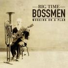 Working On A Plan di Big Time Bossmen - CD Working On A Plan di Big Time Bossmen - CD