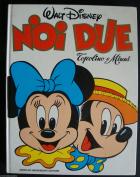 Noi Due Topolino E Minnie  di Disney - libri