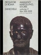 Istorie. Vol. 2 Libri XIX-XXIII di Ammiano Marcellino - libri Istorie. Vol. 2 Libri XIX-XXIII di Ammiano Marcellino - libri