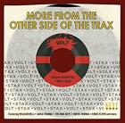 More_From_The_Other_Side_Of_The_Trax:_Volt_45rpm_Rarities_1960-1968_-Stax-Volt_Rarities_