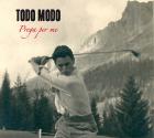 Prega Per Me di Todo Modo - CD