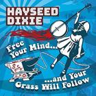 Free_Your_Mind_And_Your_Grass_Will_Follow_-Hayseed_Dixie