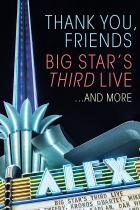 Thank_You,_Friends:_Big_Star's_Third_Live.-Big_Star
