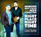 Right Place , Right Time di Monster Mike Welch & Mike Ledbetter - CD Right Place , Right Time di Monster Mike Welch & Mike Ledbetter - CD