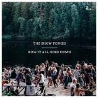 How It All Goes Down di The Show Ponies - CD How It All Goes Down di The Show Ponies - CD