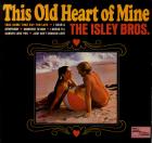 This_Old_Heart_Of_Mine_-Isley_Brothers