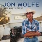Any Night In Texas  di Jon Wolfe - CD